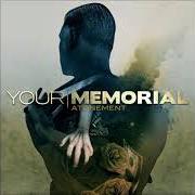 Il testo IMMACULATE DESIGN di YOUR MEMORIAL è presente anche nell'album Atonement (2010)
