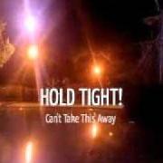 Il testo LONG WALKS AND ALARM CLOCKS di HOLD TIGHT! è presente anche nell'album Can't take this away (2010)