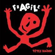 Il testo JE PRÉFÈRE COMPRENDRE dei TÊTES RAIDES è presente anche nell'album Fragile (2005)