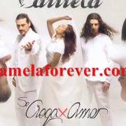 Il testo SIN TU AMOR dei CAMELA è presente anche nell'album Se ciega x amor (2006)