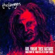 Il testo GODDAMN THESE HANDS OF MINE dei THE TAXPAYERS è presente anche nell'album God, forgive these bastards: songs from the forgotten life of henry turner (2012)