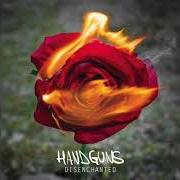 Il testo LOW SPIRITS di HANDGUNS è presente anche nell'album Disenchanted (2015)