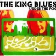 Il testo GETTING OUT OF HERE dei THE KING BLUES è presente anche nell'album Under the fog (2006)