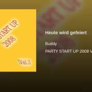 Il testo HEUTE WIRD GEFEIERT (UND DIE BLASKAPELLE SPIELT) dei BUDDY è presente anche nell'album Heute wird gefeiert (2012)