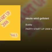 Il testo ICH HAB DICH AUCH SCHON MAL SCHLANKER GESEH'N dei BUDDY è presente anche nell'album Heute wird gefeiert (2012)