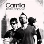 Il testo SIN TU AMOR dei CAMILA è presente anche nell'album Todo cambió (2006)