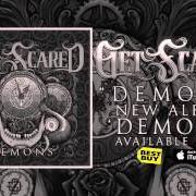 Il testo THE DEVIL'S IN THE DETAILS di GET SCARED è presente anche nell'album Demons (2015)