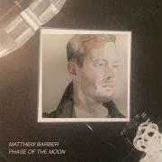 Il testo BACK TO YOU di MATTHEW BARBER è presente anche nell'album Phase of the moon (2018)