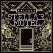 Il testo PRETTY WILD di MIKE DOUGHTY è presente anche nell'album Stellar motel (2014)