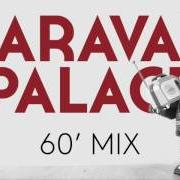 Il testo OOOH di CARAVAN PALACE è presente anche nell'album Caravan palace (2008)