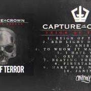 Il testo FIRESTARTER di CAPTURE THE CROWN è presente anche nell'album Reign of terror (2014)