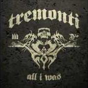 Il testo THE THINGS I'VE SEEN di MARK TREMONTI è presente anche nell'album All i was (2012)