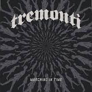 Il testo MARCHING IN TIME di MARK TREMONTI è presente anche nell'album Marching in time (2021)