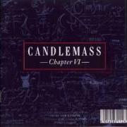 Il testo BLACK EYES dei CANDLEMASS è presente anche nell'album Chapter vi (1992)