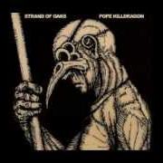 Il testo STERLING degli STRAND OF OAKS è presente anche nell'album Pope killdragon (2010)