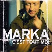Il testo LE COLLECTIONNEUR dei MARKA è presente anche nell'album L'homme qui aimait la scène (1999)