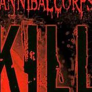 Il testo MAKE THEM SUFFER di CANNIBAL CORPSE è presente anche nell'album Kill (2006)