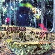 Il testo I PROMISE dei GENERATIONALS è presente anche nell'album Actor-caster (2011)