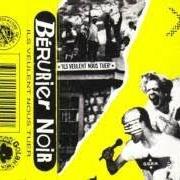 Il testo NUIT APACHE di BÉRURIER NOIR è presente anche nell'album Ils veulent nous tuer (1987)