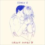 Il testo SINGALONG di KAREN O è presente anche nell'album Crush songs (2014)