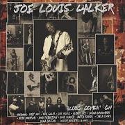 Il testo BLUES COMIN' ON (FEAT. ERIC GALES) di JOE LOUIS WALKER è presente anche nell'album Blues comin' on (2020)
