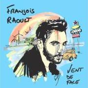 Il testo RÉVOLUTIONNAIRE di FRANÇOIS RAOULT è presente anche nell'album Vent de face (2012)