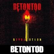Il testo REVOLUTION dei BETONTOD è presente anche nell'album Revolution (2017)
