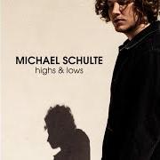 Il testo DON'T YOU LET ME GO di MICHAEL SCHULTE è presente anche nell'album Highs & lows (2019)