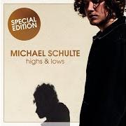 Il testo DON'T YOU LET ME GO di MICHAEL SCHULTE è presente anche nell'album Highs & lows (special edition) (2020)