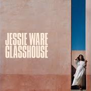 Il testo MIDNIGHT di JESSIE WARE è presente anche nell'album Glasshouse (2017)
