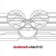 Il testo SURVIVALISM di DEADMAU5 è presente anche nell'album While (1 (2014)