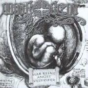 Il testo WARTEN AUF DEN TOD (REMIX) di UNTOTEN è presente anche nell'album Hab' keine angst, veluzifer (1996)