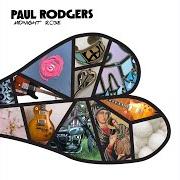 Il testo COMING HOME di PAUL RODGERS è presente anche nell'album Midnight rose (2023)