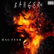 Il testo ENTOURÉ DE MON GANG di MAC TYER è presente anche nell'album Banger (2013)