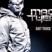Il testo HAT TRICK di MAC TYER è presente anche nell'album Hat trick (2010)