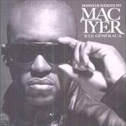 Il testo LA ROUE VA TOURNER di MAC TYER è presente anche nell'album Le général (2006)