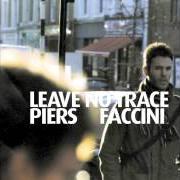 Il testo ALL THE LOVE IN ALL THE WORLD di PIERS FACCINI è presente anche nell'album Leave no trace (2004)