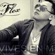 Il testo DANCE WITH YOU di FLEX è presente anche nell'album Vives en mi (2012)