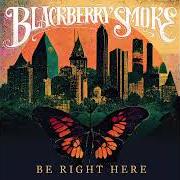 Il testo DON'T MIND IF I DO dei BLACKBERRY SMOKE è presente anche nell'album Be right here (2024)