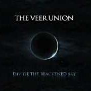 Il testo STOLEN dei THE VEER UNION è presente anche nell'album Divide the blackened sky (2012)