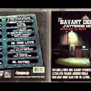 Il testo PARCE QUE LE C?UR Y EST di SAVANT DES RIMES è presente anche nell'album J'attends mon heure (2005)