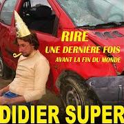 Il testo LES COUILLONS di DIDIER SUPER è presente anche nell'album Rire une dernière fois avant la fin du monde... (2020)