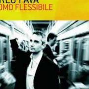 Il testo CERTO CHE NON SAI di CARLO FAVA è presente anche nell'album L'uomo flessibile (sanremo edition) (2006)