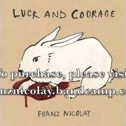 Il testo JOB 35:10 di FRANZ NICOLAY è presente anche nell'album Luck & courage (2010)