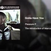 Il testo YOUR LOVE di PLEASURE P è presente anche nell'album The introduction of marcus cooper (2009)
