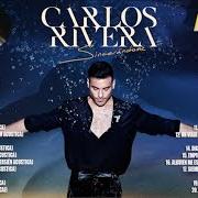 Il testo SINCERÁNDOME di CARLOS RIVERA è presente anche nell'album Sincerándome (2023)