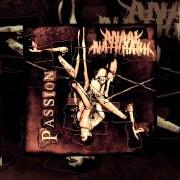 Il testo TOD HUETET UEBEL degli ANAAL NATHRAKH è presente anche nell'album Passion (2011)