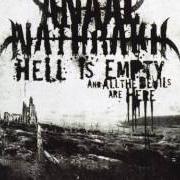 Il testo DER HÖLLE RACHE KOCHT IN MEINEM HERZEN degli ANAAL NATHRAKH è presente anche nell'album Hell is empty, and all the devils are here (2007)