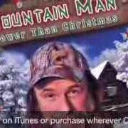 Il testo 12 DAYS OF A MOUNTAIN MAN CHRISTMAS di MOUNTAIN MAN è presente anche nell'album Slower than christmas (2013)