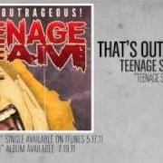 Il testo IS IT 2012 YET? di THAT'S OUTRAGEOUS! è presente anche nell'album Teenage scream
